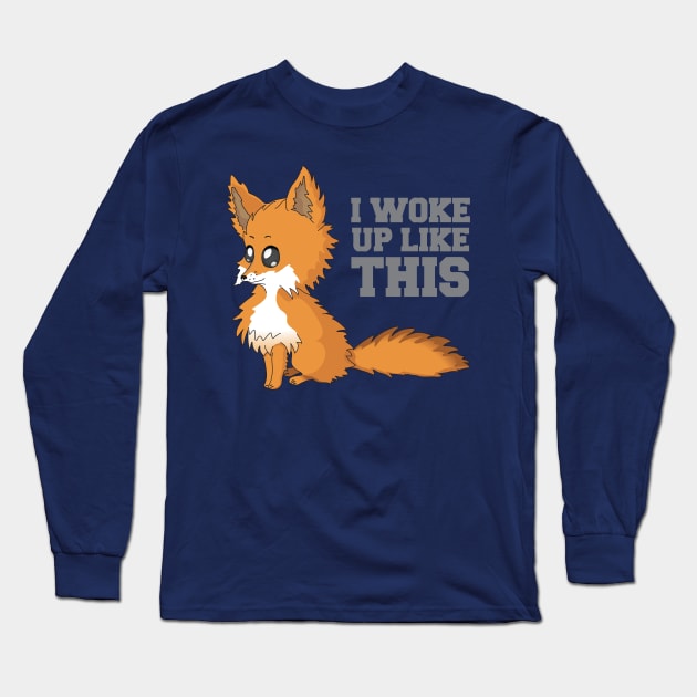 Fox woke up like this Long Sleeve T-Shirt by ThinkingSimple